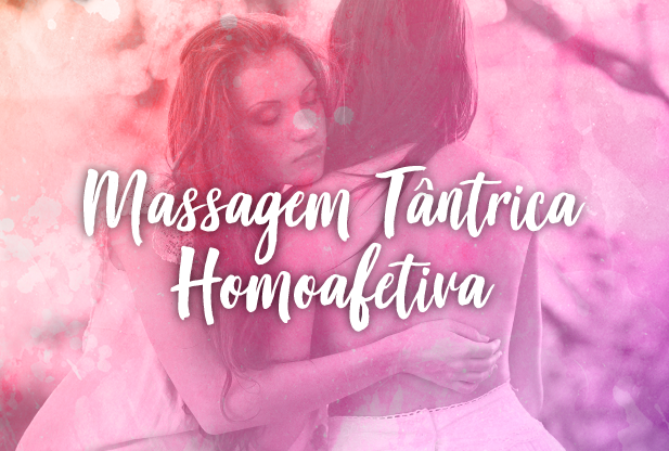 Foto de duas mulheres com o texto "Massagem tântrica Homoafetiva".